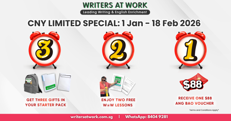 WRITERS AT WORK 2026 Start-of-School Registration Promotion for PSLE and O-Level English Tuitio