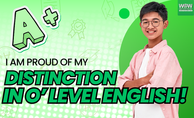 I am Proud of my Distinction in O-Level English Language