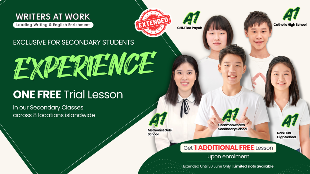Secondary English Tuition Singapore - Free Trial Promotion in WRITERS AT WORK