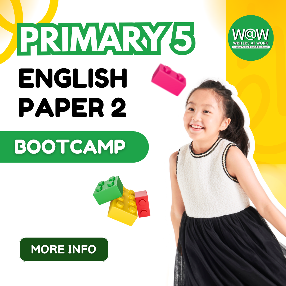 WRITERS AT WORK Primary 5 English Paper 2 Bootcamp Thumbnail