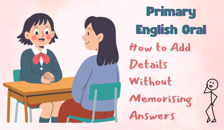 English enrichment for primary school student preparing for Oral examination
