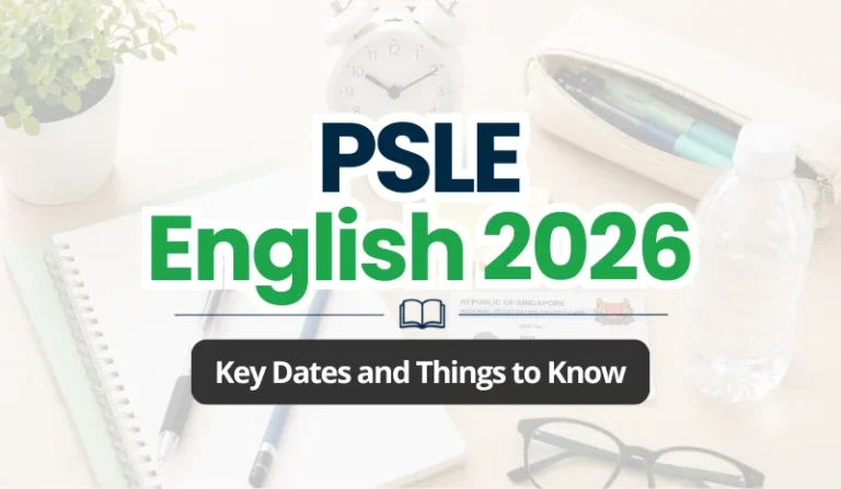 PSLE 2026 Singapore guide cover image with student, exam notes and key dates theme