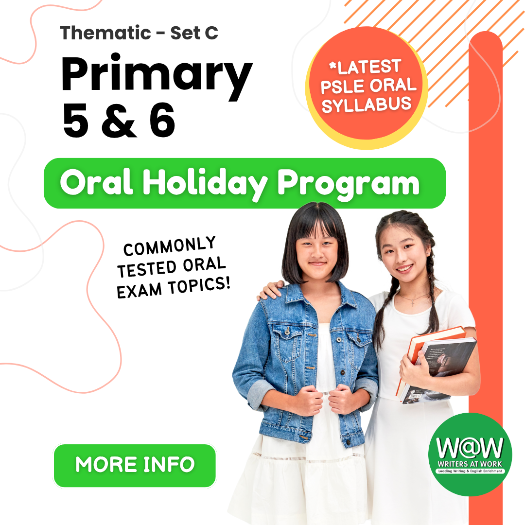 Primary 5 & 6 Oral Holiday Program