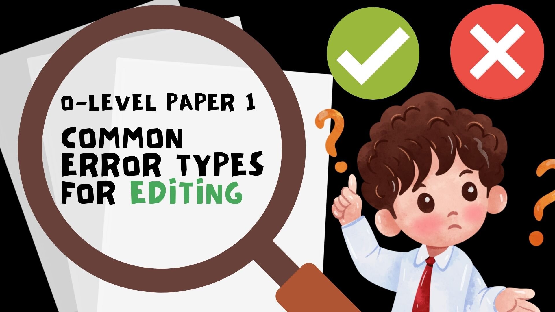 Cover image for O-Level Paper 1 Editing: Common Error Types