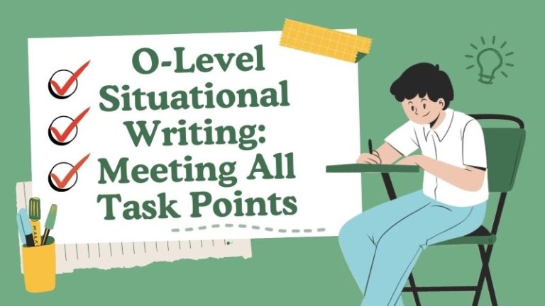Cover image of a student writing and the heading "O-Level Situational Writing: Meeting All Task Points"