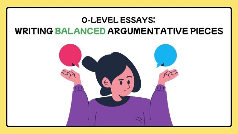 Cover image with the title "O-Level Essays: Writing Balanced Argumentative Pieces" at the top. There is an image of a girl thinking between two options.