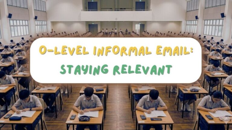 Students in an exam hall. The title of the blog reads: O-Level Informal Emails: Staying Relevant