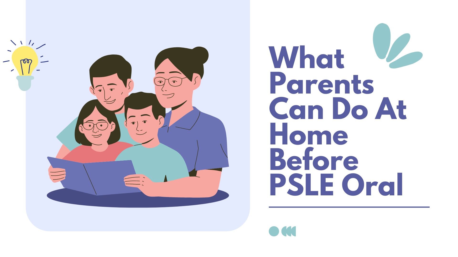 Cover image with the title "What Parents Can Do At Home Before PSLE Oral". There is an animated picture of a family of four reading together.