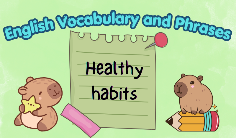 Healthy habits vocabulary for primary English composition writing