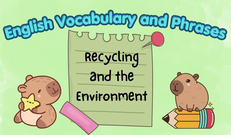 Recycling and environment vocabulary for primary English composition writing