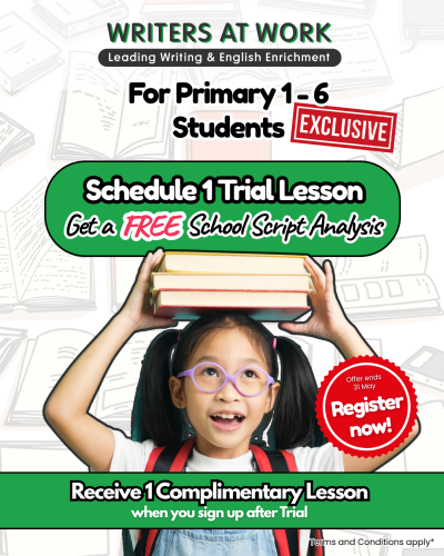 1 Trial and FREE Lesson Promotion for English Tuition in WRITERS AT WORK