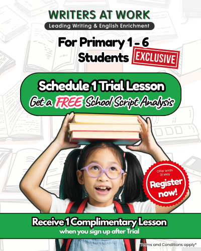 1 Trial and FREE Lesson Promotion for English Tuition in WRITERS AT WORK
