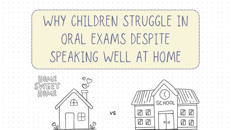 Cover image with the title "Why Children Struggle in Oral Exams Despite Speaking Well at Home". At the bottom, there is a drawing of a house and a school.