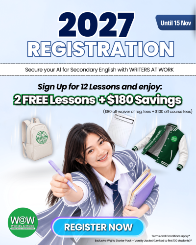 Secondary English Tuition - WRITERS AT WORK 2027 Registration is Open